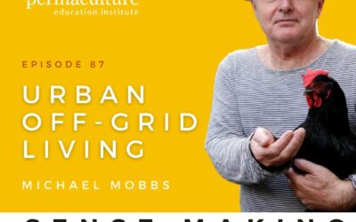 Episode 87: Urban Off-Grid Living with Michael Mobbs and Morag Gamble