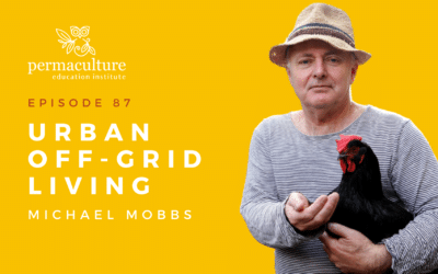 Urban Off-Grid Living with Michael Mobbs and Morag Gamble