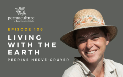 Living with the Earth with Perrine Hervé-Gruyer