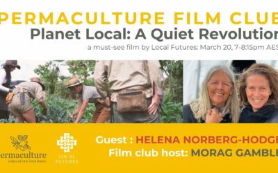 Planet Local: A Quiet Revolution — film club discussion with Helena Norberg-Hodge