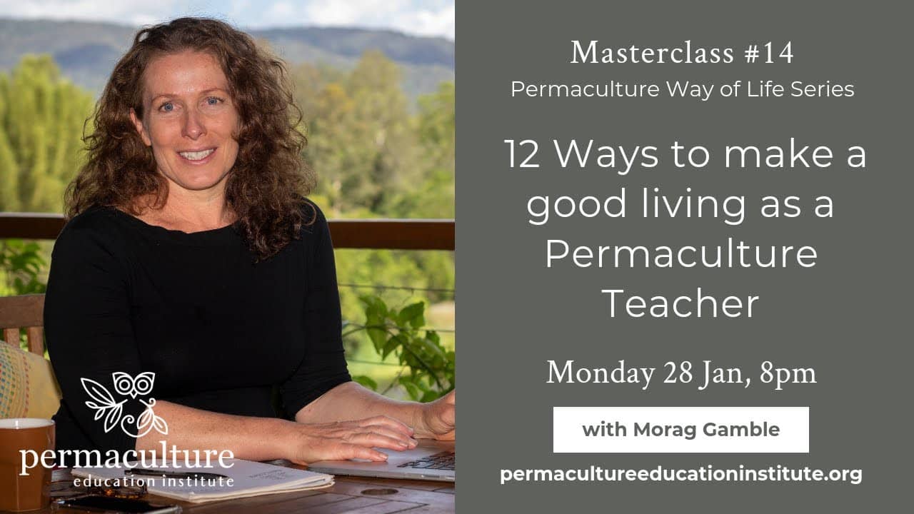 12 ways to make a good living as a permaculture teacher