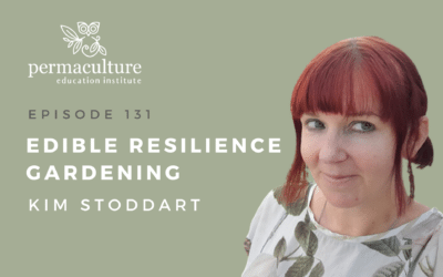 Edible Resilience Gardening with Kim Stoddart