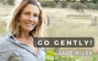 Go Gently! Jade Miles with Morag Gamble on Local Food, Barefoot Gatherings & Learning to Belong Where You Are